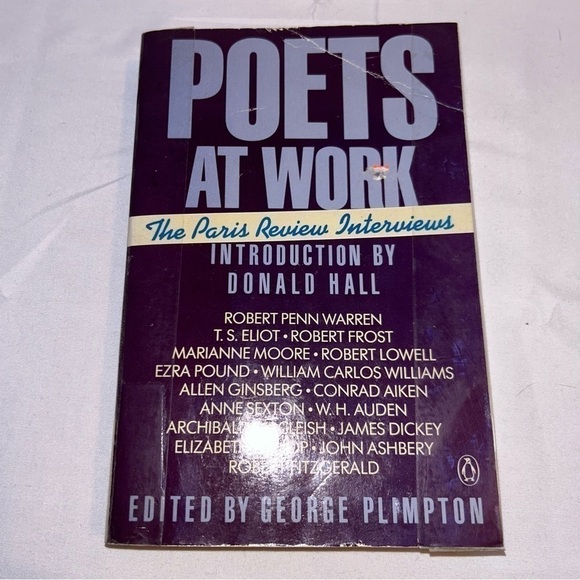 Poets at Work The Paris Review Interviews By: Donald Hall Paperback Book - Picture 1 of 5